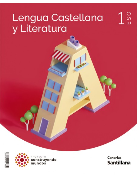 LENGUA Y LITERATURA 1ºESO CONSTRUYENDO MUNDOS CANARIAS 2022